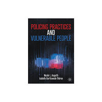 Springer Nature Switzerland AG Policing Practices and Vulnerable People (häftad, eng)