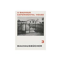 Lars Muller Publishers A Bauhaus Experimental House (inbunden, eng)