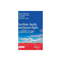 Springer Nature Switzerland AG Sex Work, Health, and Human Rights (inbunden, eng)