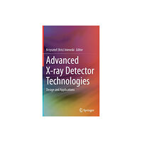 Springer Nature Switzerland AG Advanced X-ray Detector Technologies (inbunden, eng)