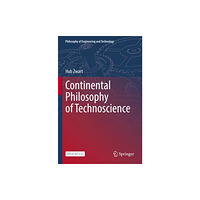 Springer Nature Switzerland AG Continental Philosophy of Technoscience (häftad, eng)