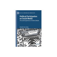 Springer Nature Switzerland AG Political Participation on Social Media (inbunden, eng)