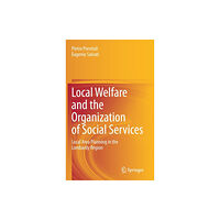 Springer Nature Switzerland AG Local Welfare and the Organization of Social Services (inbunden, eng)