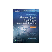 Wolters Kluwer Health Stoelting's Pharmacology & Physiology in Anesthetic Practice (inbunden, eng)