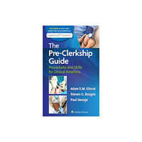 Wolters Kluwer Health The Pre-Clerkship Guide (häftad, eng)