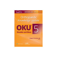 Wolters Kluwer Health Orthopaedic Knowledge Update®: Shoulder and Elbow 5: Print + Ebook (häftad, eng)