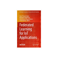 Springer Nature Switzerland AG Federated Learning for IoT Applications (inbunden, eng)