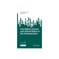 Springer International Publishing AG One Rights: Human and Animal Rights in the Anthropocene (häftad, eng)