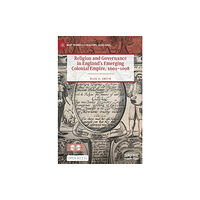 Springer Nature Switzerland AG Religion and Governance in England’s Emerging Colonial Empire, 1601–1698 (inbunden, eng)