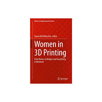 Springer Nature Switzerland AG Women in 3D Printing (inbunden, eng)