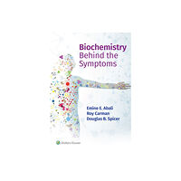 Wolters Kluwer Health Biochemistry Behind the Symptoms (häftad, eng)