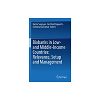 Springer Nature Switzerland AG Biobanks in Low- and Middle-Income Countries: Relevance, Setup and Management (häftad, eng)