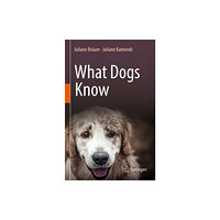 Springer Nature Switzerland AG What Dogs Know (inbunden, eng)