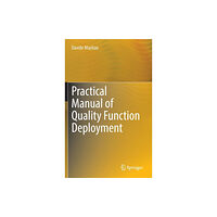 Springer International Publishing AG Practical Manual of Quality Function Deployment (inbunden, eng)