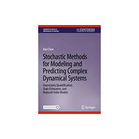 Springer International Publishing AG Stochastic Methods for Modeling and Predicting Complex Dynamical Systems (inbunden, eng)