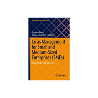 Springer Nature Switzerland AG Crisis Management for Small and Medium-Sized Enterprises (SMEs) (häftad, eng)