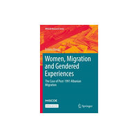 Springer Nature Switzerland AG Women, Migration and Gendered Experiences (häftad, eng)