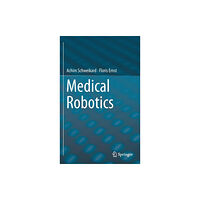 Springer International Publishing AG Medical Robotics (inbunden, eng)