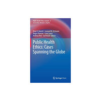 Springer International Publishing AG Public Health Ethics: Cases Spanning the Globe (inbunden, eng)