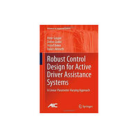 Springer International Publishing AG Robust Control Design for Active Driver Assistance Systems (inbunden, eng)