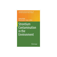 Springer Nature Switzerland AG Strontium Contamination in the Environment (inbunden, eng)