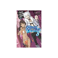 Little, Brown & Company Is It Wrong to Try to Pick Up Girls in a Dungeon?, Sword Oratoria Vol. 8 (light novel) (häftad, eng)