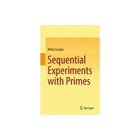 Springer International Publishing AG Sequential Experiments with Primes (inbunden, eng)