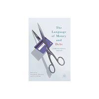 Springer International Publishing AG The Language of Money and Debt (inbunden, eng)