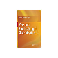 Springer International Publishing AG Personal Flourishing in Organizations (inbunden, eng)