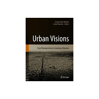 Springer International Publishing AG Urban Visions (inbunden, eng)