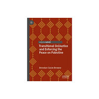 Springer International Publishing AG Transitional (in)Justice and Enforcing the Peace on Palestine (inbunden, eng)