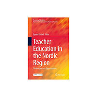 Springer International Publishing AG Teacher Education in the Nordic Region (inbunden, eng)