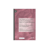 Springer International Publishing AG The Impact of Covid-19 on the Institutional Fabric of Higher Education (häftad, eng)