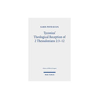 Mohr Siebeck Tyconius' Theological Reception of 2 Thessalonians 2:3-12 (häftad, eng)