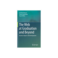 Springer International Publishing AG The Web at Graduation and Beyond (inbunden, eng)