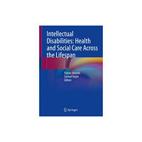 Springer International Publishing AG Intellectual Disabilities: Health and Social Care Across the Lifespan (häftad, eng)