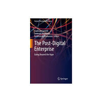 Springer Nature Switzerland AG The Post-Digital Enterprise (inbunden, eng)