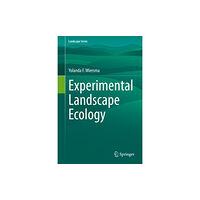 Springer Nature Switzerland AG Experimental Landscape Ecology (inbunden, eng)