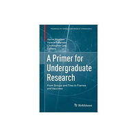 Birkhauser Verlag AG A Primer for Undergraduate Research (inbunden, eng)