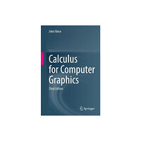 Springer International Publishing AG Calculus for Computer Graphics (häftad, eng)