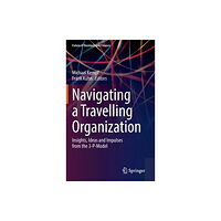 Springer Nature Switzerland AG Navigating a Travelling Organization (inbunden, eng)