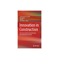 Springer Nature Switzerland AG Innovation in Construction (inbunden, eng)