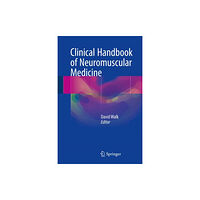 Springer International Publishing AG Clinical Handbook of Neuromuscular Medicine (inbunden, eng)