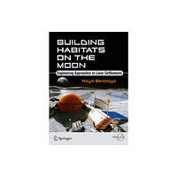 Springer International Publishing AG Building Habitats on the Moon (häftad, eng)