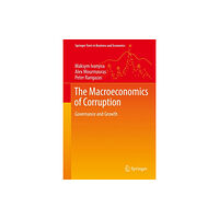 Springer International Publishing AG The Macroeconomics of Corruption (inbunden, eng)