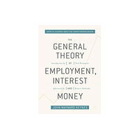 Springer International Publishing AG The General Theory of Employment, Interest, and Money (häftad, eng)