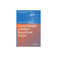 Springer International Publishing AG Current Concepts in Medical Research and Practice (inbunden, eng)