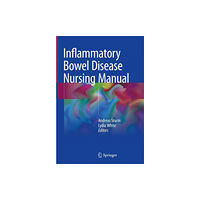 Springer International Publishing AG Inflammatory Bowel Disease Nursing Manual (inbunden, eng)