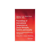 Springer International Publishing AG Proceedings of International Symposium on Sensor Networks, Systems and Security (inbunden, eng)