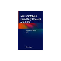 Springer International Publishing AG Neurometabolic Hereditary Diseases of Adults (inbunden, eng)